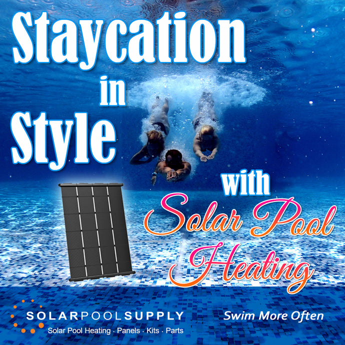 Staycations and Solar Pool Heating